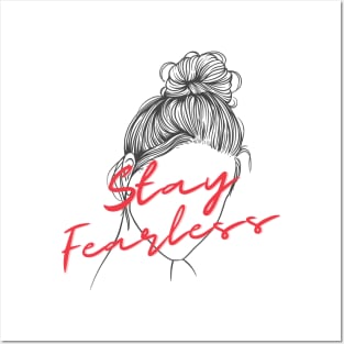Stay Fearless Posters and Art